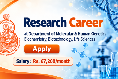 Research Career at Department of Molecular & Human Genetics, BHU | Biochemistry, Biotechnology, Life Sciences Apply