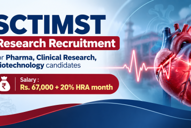 SCTIMST Research Recruitment for Pharma, Clinical Research, Biotechnology candidates