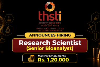 THSTI announces hiring of Research Scientist (Senior Bioanalyst) - Monthly Emoluments Rs. 1,20,000