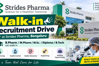 Walk-in Recruitment Drive at Strides Pharma, Bengaluru | B.Pharm/ M.Pharm/ M.Sc./ Diploma/ B.Tech can walk in