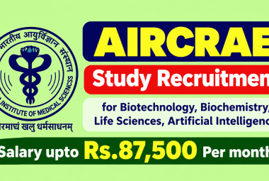 AIRCRAE Study Recruitment for Biotechnology, Biochemistry, Life Sciences, Artificial Intelligence at AIIMS