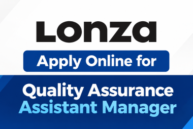 Apply Online for Quality Assurance Assistant Manager at Lonza