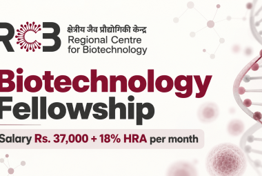 Biotechnology Fellowship at Regional Centre for Biotechnology