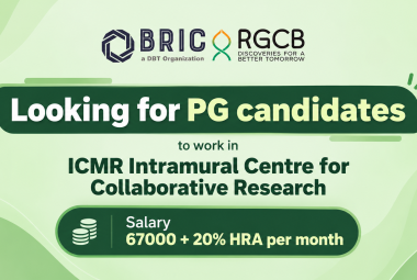 BRIC-RGCB looking for PG candidates to work in ICMR Intramural Centre for Collaborative Research