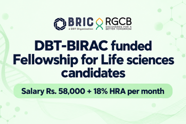DBT-BIRAC funded Fellowship for Life sciences candidates at RGCB