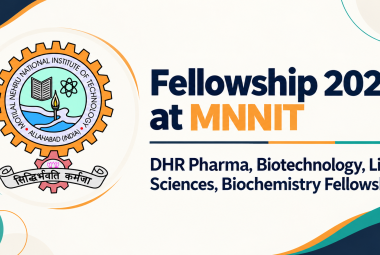 Fellowship 2026 - DHR Pharma, Biotechnology, Life Sciences, Biochemistry Fellowship at MNNIT