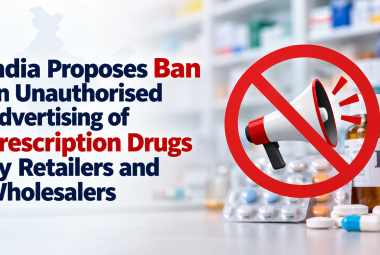 India Proposes Ban on Unauthorised Advertising of Prescription Drugs by Retailers and Wholesalers