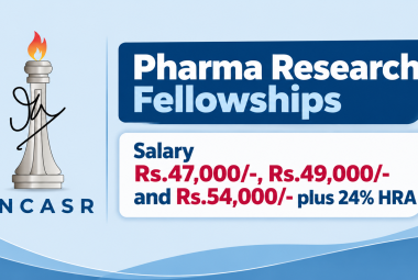 JNCASR Research Fellowships for Pharma candidates