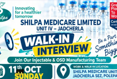 WALK IN INTERVIEW - Multiple Positions at Shilpa Medicare Limited