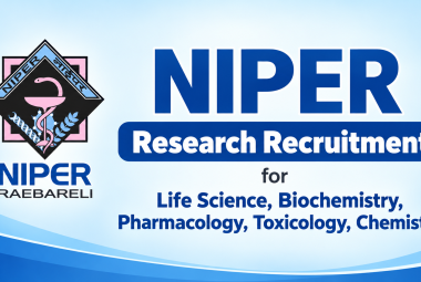NIPER Research Recruitment for Life Science, Biochemistry, Pharmacology, Toxicology, Chemistry
