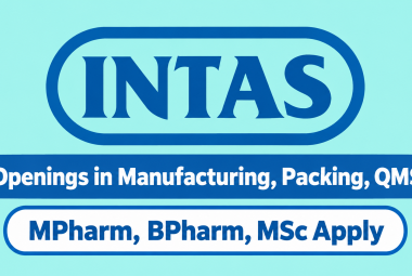 Openings in Manufacturing, Packing, QMS at Intas Pharma