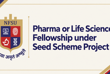 Pharma or Life Sciences Fellowship under Seed Scheme Project, NFSU