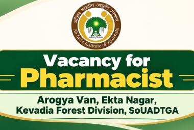Vacancy for Pharmacist at Arogya Van, Ekta Nagar, Kevadia Forest Division, SoUADTGA