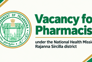 Vacancy for Pharmacist under the National Health Mission, Rajanna Sircilla district