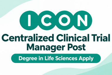 Work as Centralized Clinical Trial Manager at ICON plc