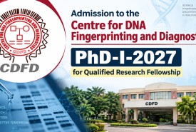 Admission to the CDFD PhD-I-2027 for Qualified Research Fellowship