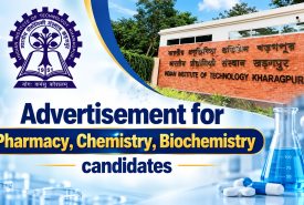 Advertisement for Pharmacy, Chemistry, Biochemistry candidates at IIT Kharagpur