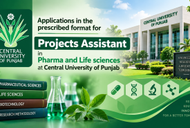 Applications in the prescribed format for Pharma and Life sciences Projects Assistant at Central University of Punjab 