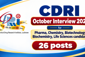 CDRI October Interview 2026 for Pharma, Chemistry, Biotechnology, Biochemistry, Life Sciences candidates