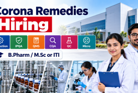 Corona Remedies hiring for Production, IPQA, QMS, CQA, QC, Micro departments