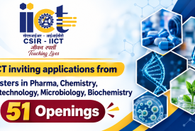 IICT inviting applications from Masters in Pharma, Chemistry, Biotechnology, Microbiology, Biochemistry | 51 Openings