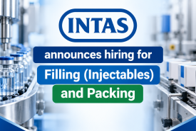 Intas Pharma announces hiring for Filling (Injectables) and Packing
