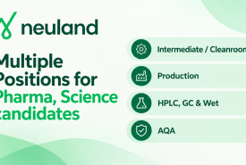 Multiple Positions for Pharma, Science candidates at Neuland Laboratories