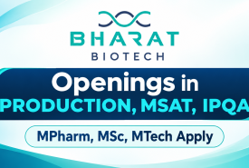 Openings in Production, MSAT, IPQA at Bharat Biotech