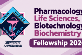 Pharmacology, Life Sciences, Biotechnology, Biochemistry Fellowship 2026 at NIPER