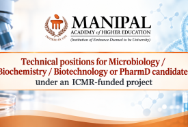 Technical positions for Microbiology / Biochemistry / Biotechnology or PharmD candidates at MAHE