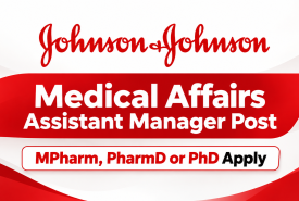 Work as Medical Affairs Assistant Manager at Johnson & Johnson
