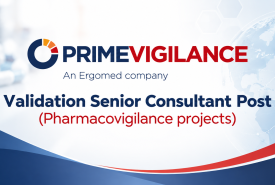 Work as Validation Senior Consultant at PrimeVigilance