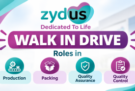 Zydus Life Sciences Walk in Drive : Roles in Production, Packing, Quality Assurance and Control