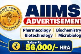 AIIMS Advertisement for Pharmacology, Biochemistry, Biotechnology, Microbiology candidates