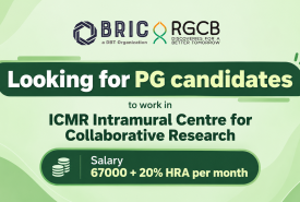 BRIC-RGCB looking for PG candidates to work in ICMR Intramural Centre for Collaborative Research