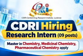CDRI Hiring Research Intern - Master in Chemistry, Medicinal Chemistry, Pharmaceutical Chemistry candidates eligible