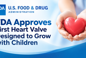 FDA Approves First Heart Valve Designed to Grow with Children