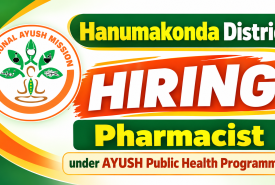 Hanumakonda District Hiring Pharmacist under AYUSH Public Health Programmes