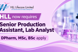 HLL now requires Senior Production Assistant, Lab Analyst