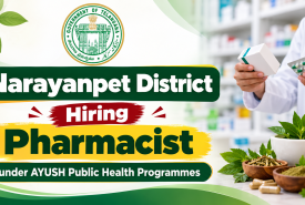 Narayanpet District Hiring Pharmacist under AYUSH Public Health Programmes