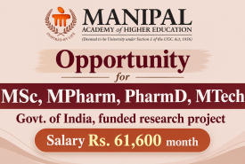 Opportunity for MSc, MPharm, PharmD, MTech to Join Manipal Academy of Higher Education