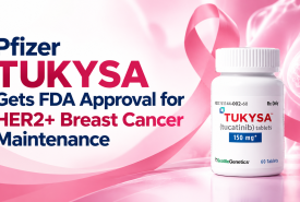 Pfizer TUKYSA Gets FDA Approval for HER2+ Breast Cancer Maintenance