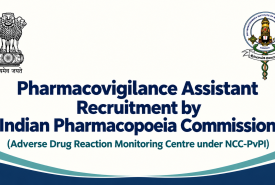 Pharmacovigilance Assistant Recruitment by Indian Pharmacopoeia Commission