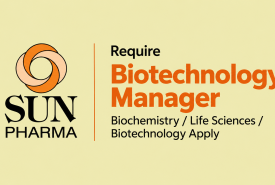 Require Biotechnology Manager at Sun Pharma