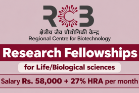 Research Fellowships at Regional Centre for Biotechnology - Life/Biological sciences apply