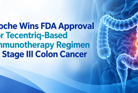 Roche Wins FDA Approval for Tecentriq-Based Immunotherapy Regimen in Stage III Colon Cancer