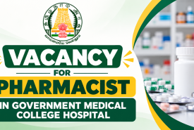 Vacancy for Pharmacist in Government Medical College Hospital