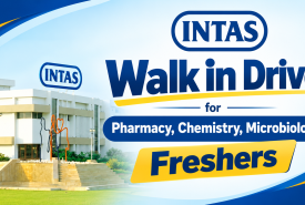 Walk in Drive for Pharmacy, Chemistry, Microbiology Freshers at Intas Pharma