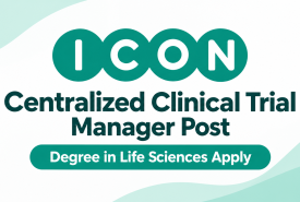 Work as Centralized Clinical Trial Manager at ICON plc