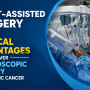 Robot-assisted surgery shows clinical advantages over laparoscopic surgery for gastric cancer